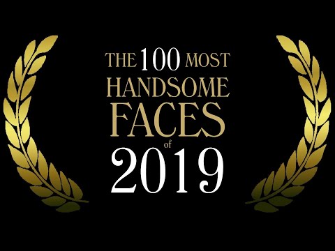 The 100 Most Handsome Faces of 2019